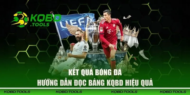 KQBD | Cập Nhật Kết Quả Bóng Đá Trực Tuyến 24/7 Hôm Nay 36 Hướng dẫn đọc bảng KQBD hiệu quả