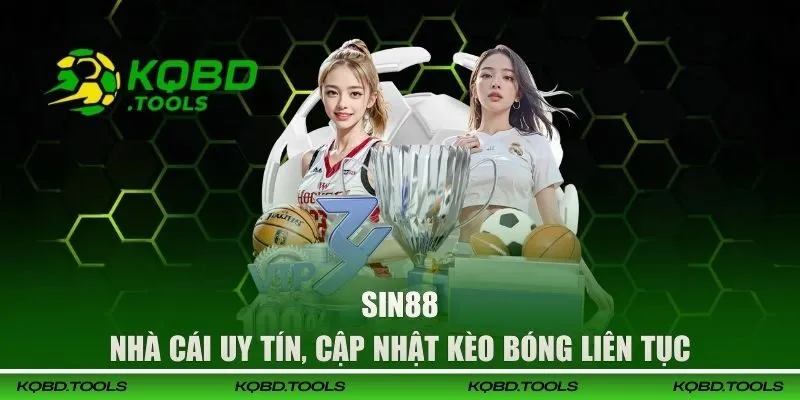 SIN88 - Nhà Cái Uy Tín, Cập Nhật Kèo Bóng Liên Tục 4 sin88 dai dien 1